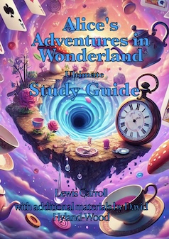 "Alice's Adventures in Wonderland - Ultimate Study Guide cover"